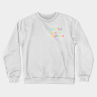 Mental Health Matters | Retro Quote Mixed Peach Crewneck Sweatshirt